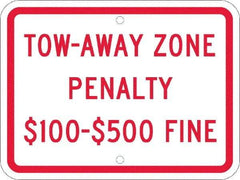 NMC - "Tow-Away Zone Penalty $100-$500 Fine", 12" Wide x 9" High, Aluminum Reserved Parking Signs - 0.08" Thick, Red on White, Engineer Grade Reflectivity, Rectangle, Post Mount - Eagle Tool & Supply