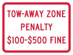 NMC - "Tow-Away Zone Penalty $100-$500 Fine", 12" Wide x 9" High, Aluminum Reserved Parking Signs - 0.04" Thick, Red on White, Rectangle, Post Mount - Eagle Tool & Supply