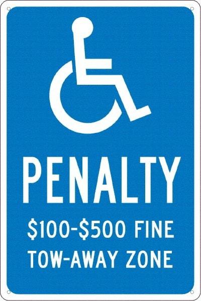 NMC - "Penalty $100-$500 Fine Tow-Away Zone", "Handicap Symbol", 12" Wide x 18" High, Aluminum ADA Signs - 0.04" Thick, White on Blue, Rectangle, Post Mount - Eagle Tool & Supply