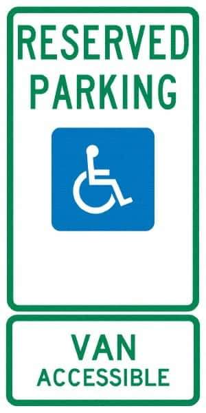 NMC - "Reserved Parking Van Accessible", "Handicap Symbol", 12" Wide x 24" High, Aluminum ADA Signs - 0.04" Thick, Green & Blue on White, Rectangle, Post Mount - Eagle Tool & Supply