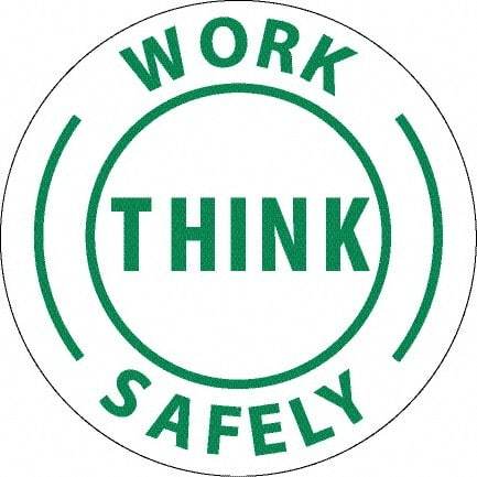 NMC - Work Think Safely, Hard Hat Label - Round, Green on White, 0.004" Thick, Indoor or Outdoor, Adhesive Backed, For Accident Prevention - Eagle Tool & Supply