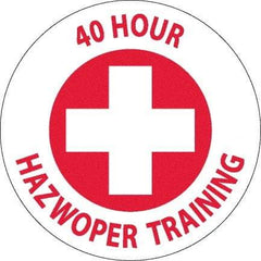 NMC - 40 Hour Hazwopper Training, Hard Hat Label - Round, Red on White, 0.004" Thick, Indoor or Outdoor, Adhesive Backed, For Accident Prevention - Eagle Tool & Supply