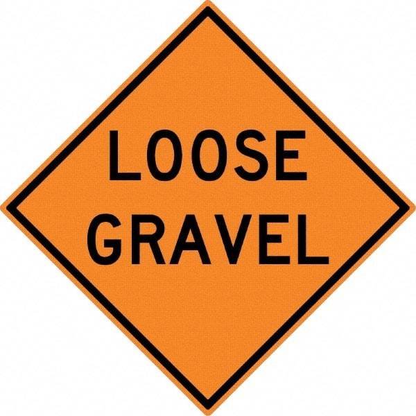 NMC - "Loose Gravel", 30" Wide x 30" High, Aluminum Construction Roadway Signs - 0.08" Thick, Black on Orange, High Intensity Reflectivity, Diamond, Post Mount - Eagle Tool & Supply