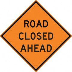 NMC - "Road Closed Ahead", 30" Wide x 30" High, Aluminum Construction Roadway Signs - 0.08" Thick, Black on Orange, High Intensity Reflectivity, Diamond, Post Mount - Eagle Tool & Supply