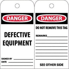 NMC - 6" High x 3" Long, DANGER - DEFECTIVE EQUIPMENT, English Safety & Facility Accident Prevention Tag - Tag Header: Danger, 2 Sides, White Poly - Eagle Tool & Supply