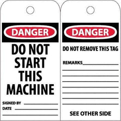 NMC - 6" High x 3" Long, DANGER - DO NOT START THIS MACHINE, English Safety & Facility Accident Prevention Tag - Tag Header: Danger, 2 Sides, White Poly - Eagle Tool & Supply
