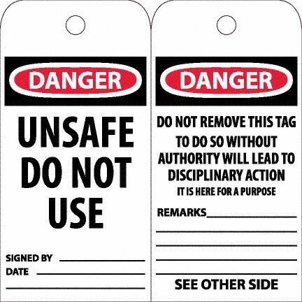 NMC - 6" High x 3" Long, DANGER - UNSAFE DO NOT USE, English Safety & Facility Accident Prevention Tag - Tag Header: Danger, 2 Sides, White Unrippable Vinyl - Eagle Tool & Supply