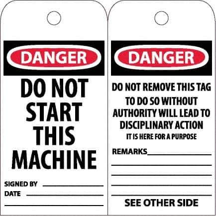 NMC - 6" High x 3" Long, DANGER - DO NOT START THIS MACHINE, English Safety & Facility Accident Prevention Tag - Tag Header: Danger, 2 Sides, White Unrippable Vinyl - Eagle Tool & Supply