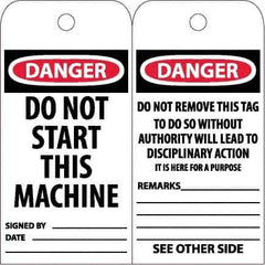 NMC - 6" High x 3" Long, DANGER - DO NOT START THIS MACHINE, English Safety & Facility Accident Prevention Tag - Tag Header: Danger, 2 Sides, White Unrippable Vinyl - Eagle Tool & Supply