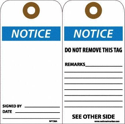 NMC - 6" High x 3" Long, Notice, English Safety & Facility Accident Prevention Tag - Tag Header: Notice, 2 Sides, White Unrippable Vinyl - Eagle Tool & Supply