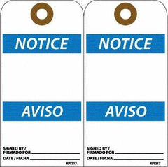 NMC - 6" High x 3" Long, Notice, English & Spanish Safety & Facility Accident Prevention Tag - Tag Header: Notice, 2 Sides, White Unrippable Vinyl - Eagle Tool & Supply