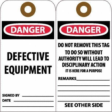 NMC - 6" High x 3" Long, DANGER - DEFECTIVE EQUIPMENT, English Safety & Facility Accident Prevention Tag - Tag Header: Danger, 2 Sides, White Unrippable Vinyl - Eagle Tool & Supply