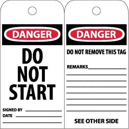 NMC - 6" High x 3" Long, DANGER - DO NOT START, English Safety & Facility Accident Prevention Tag - Tag Header: Danger, 2 Sides, White Unrippable Vinyl - Eagle Tool & Supply