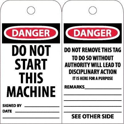 NMC - 6" High x 3" Long, DANGER - DO NOT START THIS MACHINE, English Safety & Facility Accident Prevention Tag - Tag Header: Danger, 2 Sides, White Poly - Eagle Tool & Supply