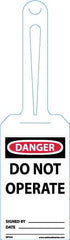 NMC - 11-1/4" High x 3-1/4" Long, DANGER - DO NOT OPERATE, English Safety & Facility Tag - Tag Header: Danger, 1 Side, White Unrippable Vinyl - Eagle Tool & Supply