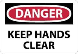 NMC - "Danger - Keep Hands Clear", 7" Long x 10" Wide, Rigid Plastic Safety Sign - Rectangle, 0.05" Thick, Use for Accident Prevention - Eagle Tool & Supply