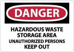 NMC - "Danger - Hazardous Waste Storage Area - Unauthorized Persons Keep Out", 7" Long x 10" Wide, Rigid Plastic Safety Sign - Rectangle, 0.05" Thick, Use for Security & Admittance - Eagle Tool & Supply