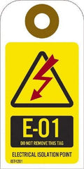 NMC - 4" High x 2" Long, E - 01 THRU E - 10 DO NOT REMOVE THIS TAG ELECTRICAL ISOLATION POINT, English Safety & Facility Energy Isolation Tag - 1 Side, Yellow Unrippable Vinyl - Eagle Tool & Supply