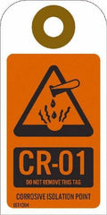 NMC - 4" High x 2" Long, CR - 01 THRU CR - 10 DO NOT REMOVE THIS TAG CORROSIVE ISOLATION POINT, English Safety & Facility Energy Isolation Tag - 1 Side, Orange Unrippable Vinyl - Eagle Tool & Supply