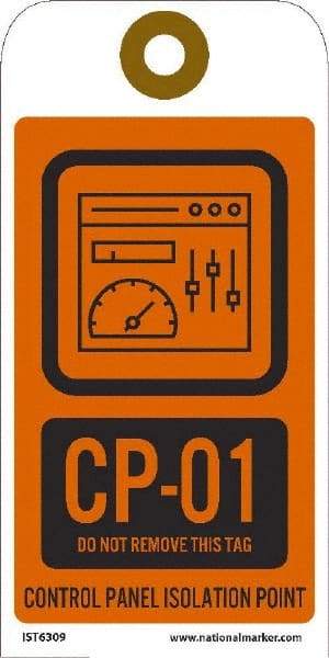 NMC - 6" High x 3" Long, CP - 01 THRU CP - 10 DO NOT REMOVE THIS TAG CONTROL PANEL ISOLATION POINT, English Safety & Facility Energy Isolation Tag - 1 Side, Orange Unrippable Vinyl - Eagle Tool & Supply
