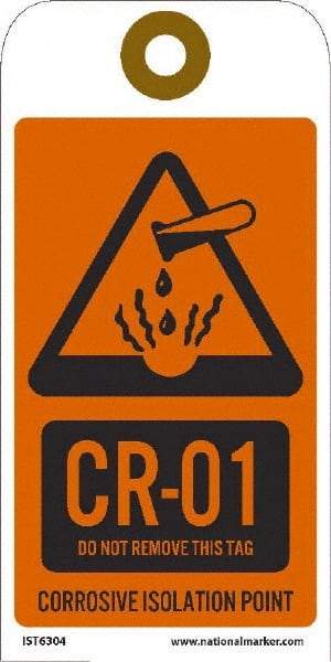 NMC - 6" High x 3" Long, CR - 01 THRU CR - 10 DO NOT REMOVE THIS TAG CORROSIVE ISOLATION POINT, English Safety & Facility Energy Isolation Tag - 1 Side, Orange Unrippable Vinyl - Eagle Tool & Supply