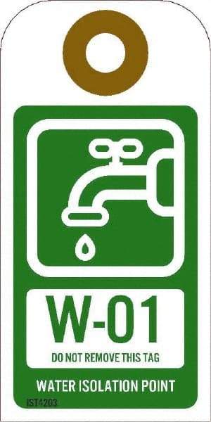 NMC - 4" High x 2" Long, W - 01 THRU W - 10 DO NOT REMOVE THIS TAG WATER ISOLATION POINT, English Safety & Facility Energy Isolation Tag - 1 Side, Green Unrippable Vinyl - Eagle Tool & Supply