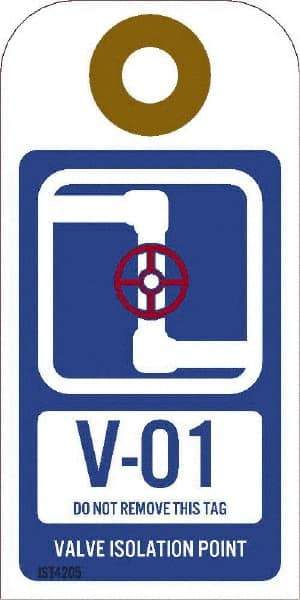 NMC - 4" High x 2" Long, V - 01 THRU V - 10 DO NOT REMOVE THIS TAG VALVE ISOLATION POINT, English Safety & Facility Energy Isolation Tag - 1 Side, Blue Unrippable Vinyl - Eagle Tool & Supply