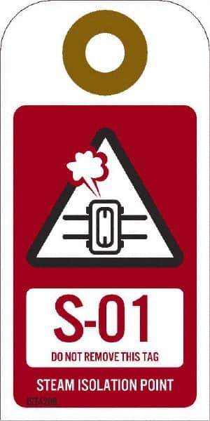 NMC - 4" High x 2" Long, S - 01 THRU S - 10 DO NOT REMOVE THIS TAG STEAM ISOLATION POINT, English Safety & Facility Energy Isolation Tag - 1 Side, Red Unrippable Vinyl - Eagle Tool & Supply