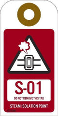 NMC - 4" High x 2" Long, S - 01 THRU S - 10 DO NOT REMOVE THIS TAG STEAM ISOLATION POINT, English Safety & Facility Energy Isolation Tag - 1 Side, Red Unrippable Vinyl - Eagle Tool & Supply