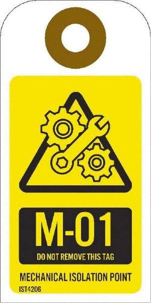 NMC - 4" High x 2" Long, M - 01 THRU M - 10 DO NOT REMOVE THIS TAG MECHANICAL ISOLATION POINT, English Safety & Facility Energy Isolation Tag - 1 Side, Yellow Unrippable Vinyl - Eagle Tool & Supply