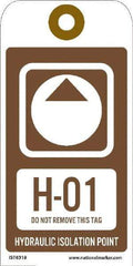 NMC - 6" High x 3" Long, H - 01 THRU H - 10 DO NOT REMOVE THIS TAG HYDRAULIC ISOLATION POINT, English Safety & Facility Energy Isolation Tag - 1 Side, Brown Unrippable Vinyl - Eagle Tool & Supply