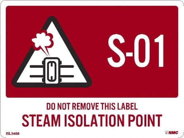 NMC - Energy Isolation Label - Legend: S - 01 THRU S - 10 DO NOT REMOVE THIS TAG STEAM ISOLATION POINT, English, Red, 4" Long x 3" High, Sign Muscle Finish - Eagle Tool & Supply