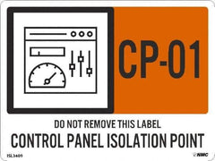 NMC - Energy Isolation Label - Legend: CP - 01 THRU CP - 10 DO NOT REMOVE THIS TAG CONTROL PANEL ISOLATION POINT, English, Orange, 4" Long x 3" High, Sign Muscle Finish - Eagle Tool & Supply