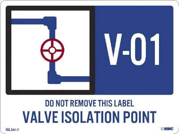 NMC - Energy Isolation Label - Legend: V - 01 THRU V - 10 DO NOT REMOVE THIS TAG VALVE ISOLATION POINT, English, Blue, 4" Long x 3" High, Sign Muscle Finish - Eagle Tool & Supply