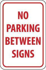 NMC - "No Parking Between Signs", 12" Wide x 18" High, Aluminum No Parking & Tow Away Signs - 0.04" Thick, Red on White, Rectangle, Wall Mount - Eagle Tool & Supply