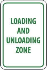 NMC - "Loading and Unloading Zone", 12" Wide x 18" High, Aluminum Parking Lot Traffic Signs - 0.08" Thick, Green on White, Engineer Grade Reflectivity, Rectangle, Post Mount - Eagle Tool & Supply