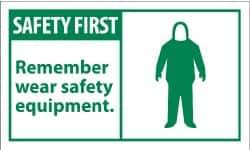 NMC - Accident Prevention Label, Header: SAFETY FIRST - Legend: Safety First - Remember - Wear Safety Equipment, English, Green & White, 5" Long x 3" High, Sign Muscle Finish - Eagle Tool & Supply