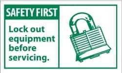 NMC - Accident Prevention Label, Header: SAFETY FIRST - Legend: Safety First - Lock-Out Equipment Before Servicing, English, Green & White, 5" Long x 3" High, Sign Muscle Finish - Eagle Tool & Supply