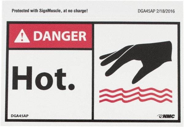 NMC - Hazardous Materials Label, Header: DANGER - Legend: Danger - Hot, English, Red, Black & White, 5" Long x 3" High, Sign Muscle Finish - Eagle Tool & Supply