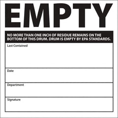 NMC - Universal Label - Legend: Empty No More Than One Inch Of Residue Remains On The Bottom Of This Drum. Drum Is Empty By Epa Standards. Last Contained ____ D, English, Black, 6" Long x 6" High, Sign Muscle Finish - Eagle Tool & Supply