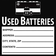 NMC - Hazardous Materials Label - Legend: Used Batteries Shipper___, Address___, City, State, Zip___, Contents___, English, Black, 6" Long x 6" High, Sign Muscle Finish - Eagle Tool & Supply