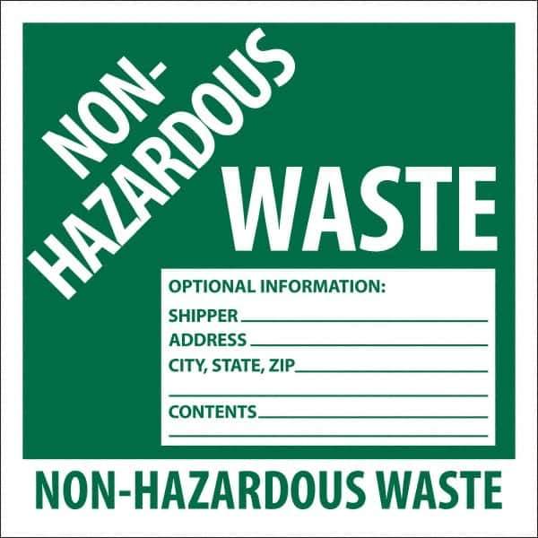 NMC - Non-Hazardous Materials Label - Legend: Non-Hazardous Waste Optional Information: Shipper___, Address___, City, State, Zip___, Contents___ Non-Hazardous Waste, English, Green, 6" Long x 6" High, Sign Muscle Finish - Eagle Tool & Supply