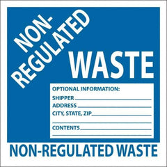 NMC - Non-Hazardous Materials Label - Legend: Non-Regulated Waste Optional Information: Shipper___, Address___, City, State, Zip___, Contents___, English, Blue, 6" Long x 6" High, Sign Muscle Finish - Eagle Tool & Supply