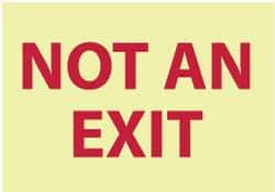 NMC - "Not an Exit", 10" Long x 14" Wide, Pressure-Sensitive Vinyl Safety Sign - Rectangle, 0.004" Thick, Use for Security & Admittance - Eagle Tool & Supply