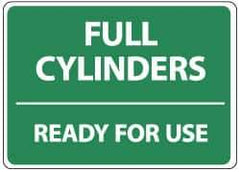 NMC - "Full Cylinders - Ready for Use", 14" Long x 10" Wide, Aluminum Safety Sign - Rectangle, 0.04" Thick, Use for Accident Prevention - Eagle Tool & Supply