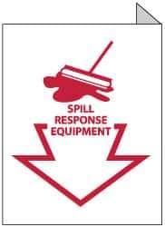 NMC - "Spill Response Equipment", 10" Long x 8" Wide, Rigid Plastic Safety Sign - Rectangle, 0.05" Thick, Use for Accident Prevention - Eagle Tool & Supply