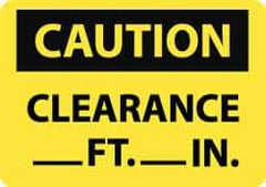 NMC - "Caution - Clearance ___ft -___in", 7" Long x 10" Wide, Aluminum Safety Sign - Rectangle, 0.04" Thick, Use for Accident Prevention - Eagle Tool & Supply