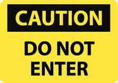 NMC - "Caution - Do Not Enter", 7" Long x 10" Wide, Aluminum Safety Sign - Rectangle, 0.04" Thick, Use for Security & Admittance - Eagle Tool & Supply