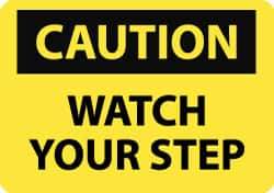 NMC - "Caution - Watch Your Step", 7" Long x 10" Wide, Aluminum Safety Sign - Rectangle, 0.04" Thick, Use for Accident Prevention - Eagle Tool & Supply