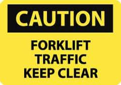 NMC - "Caution - Forklift Traffic - Keep Clear", 7" Long x 10" Wide, Aluminum Safety Sign - Rectangle, 0.04" Thick, Use for Accident Prevention - Eagle Tool & Supply